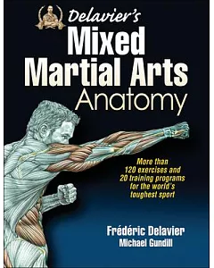delavier’s Mixed Martial Arts Anatomy