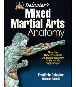 Delavier’s Mixed Martial Arts Anatomy