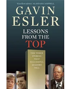 Lessons from the Top: The Three Universal Stories That All Successful Leaders Tell
