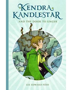 Kendra Kandlestar and the Door to Unger
