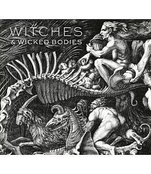 Witches & Wicked Bodies