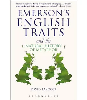 Emerson’s English Traits and the Natural History of Metaphor