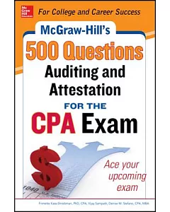 McGraw-Hill Education 500 Auditing and Attestation Questions for the CPA Exam