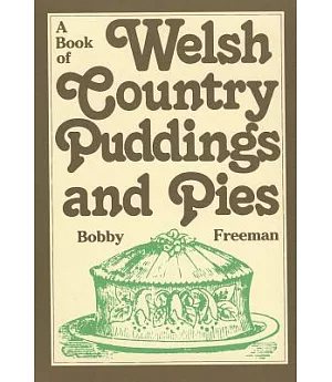 A Book of Welsh Country Puddings and Pies