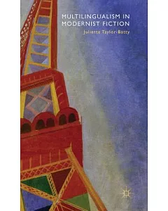 Multilingualism in Modernist Fiction