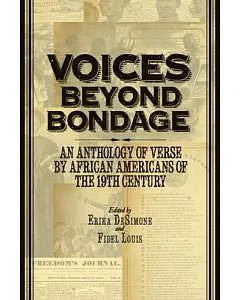 Voices Beyond Bondage: An Anthology of Verse by African Americans of the 19th Century
