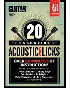 20 Essential Acoustic Rock Licks: Learn to Play in the Styles of John Lennon, Jimmy Page, Don Felder, Bob Dylan, Pete Townshend,