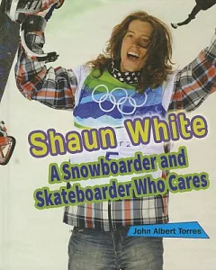 Shaun White: A Snowboarder and Skateboarder Who Cares