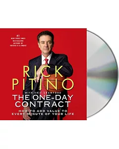 The One-Day Contract: How to Add Value to Every Minute of Your Life