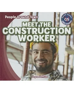 Meet the Construction Worker