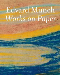 Edvard Munch: Works on Paper