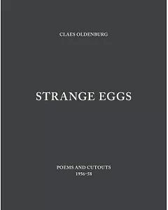Strange Eggs: Poems and Cutouts 1956-58
