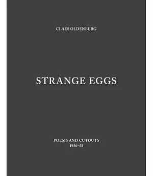 Strange Eggs: Poems and Cutouts 1956-58