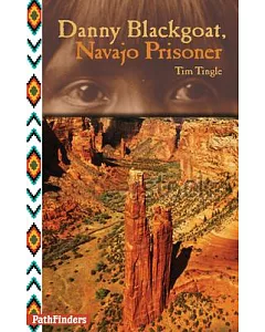 Danny Blackgoat, Navajo Prisoner