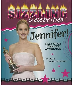 Jennifer!: Film Star Jennifer Lawrence