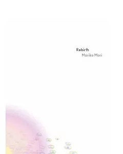 Rebirth: Recent Work by Mariko Mori