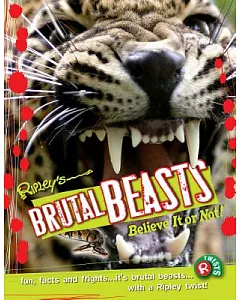 Ripley’s Brutal Beasts: Believe It or Not!