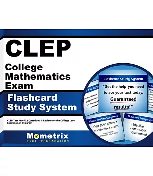 Clep College Mathematics Exam Flashcard Study System: Clep Test Practice Questions & Review for the College Level Examination Pr