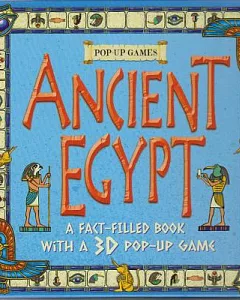 Ancient Egypt: A Fact-Filled Book With a 3D Pop-Up Game