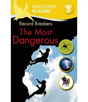 Record Breakers: The Most Dangerous