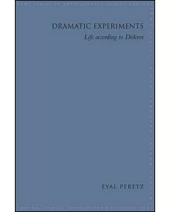 Dramatic Experiments: Life According to Diderot
