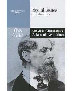 Class Conflict in Charles Dicken’s A Tale of Two Cities