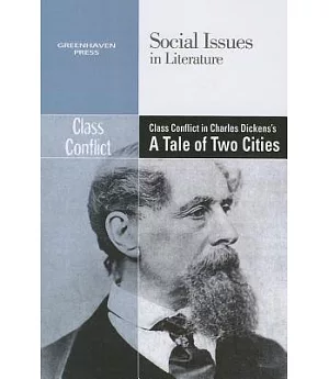 Class Conflict in Charles Dicken’s A Tale of Two Cities