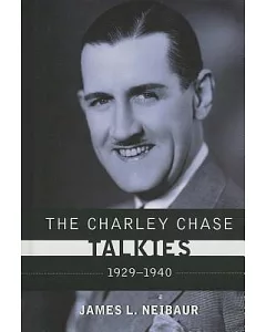 The Charley Chase Talkies: 1929-1940