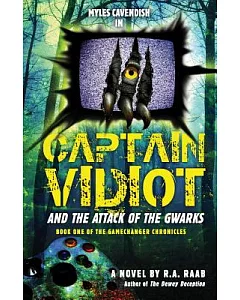 Captain Vidiot and the Attack of the Gwarks