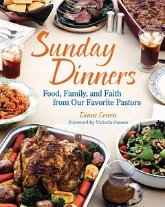 Sunday Dinners: Food, Family, and Faith from Our Favorite Pastors