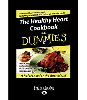 The Healthy Heart Cookbook for Dummies: Easyread Large Edition