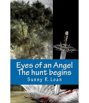 Eyes of an Angel: The Hunt Begins