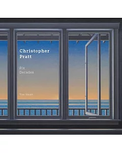 Christopher Pratt: Six Decades