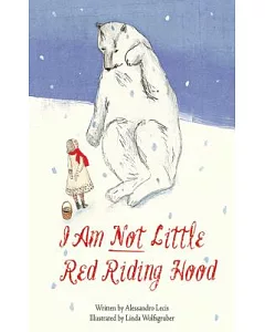 I Am Not Little Red Riding Hood