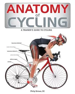 Anatomy of Cycling: A Trainer’s Guide to Cycling