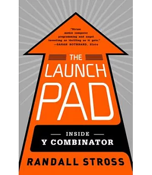 The Launch Pad: Inside Y Combinator