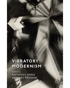Vibratory Modernism
