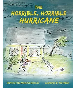 The Horrible, Horrible Hurricane