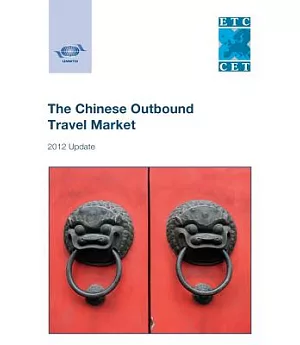The Chinese Outbound Travel Market: 2012 Update