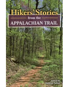 Hikers’ Stories from the Appalachian Trail