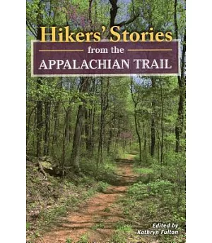 Hikers’ Stories from the Appalachian Trail