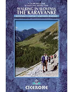 Cicerone Guide Walking in Slovenia: The Karavanke