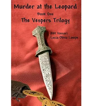 Murder at the Leopard: The Vespers Trilogy
