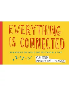 Everything is Connected: Reimagining the World One Postcard at a Time