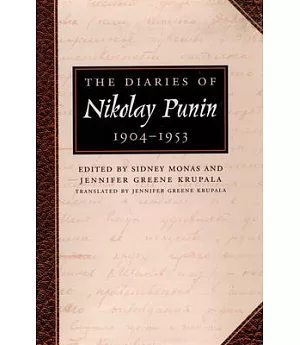 The Diaries of Nikolay Punin: 1904-1953