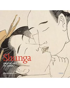 Shunga: Erotic Art in Japan