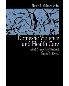 Domestic Violence and Health Care