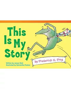 This Is My Story by Frederick G. Frog