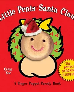 Little Penis Santa Clause: Finger Puppet Parody Book
