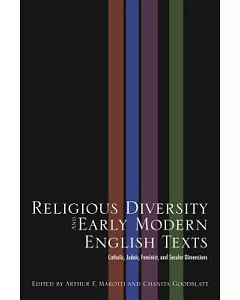 Religious Diversity and Early Modern English Texts: Catholic, Judaic, Feminist and Secular Dimensions